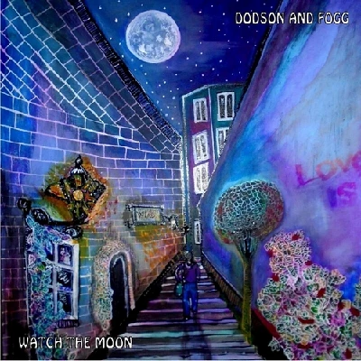 Dodson and Fogg - Watch the Moon