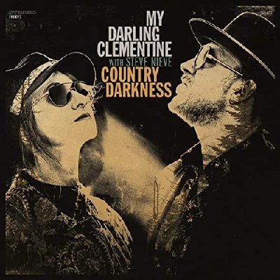 My Darling Clementine - Country Darkness