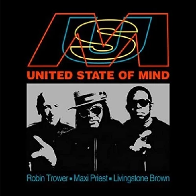 Robin Trower, Maxi Priest, Livingstone Brown - United State of Mind
