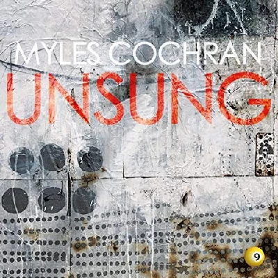 Myles Cochran - Unsung