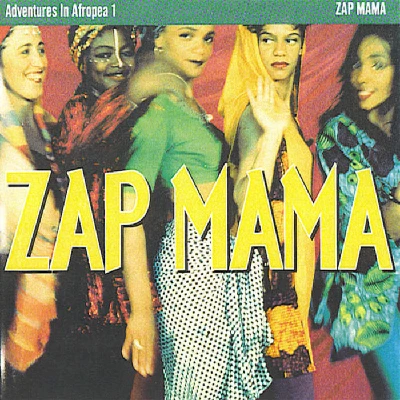 Zap Mama - Adventures in Afropea