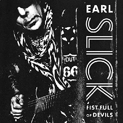 Earl Slick - Fist Full of Devils