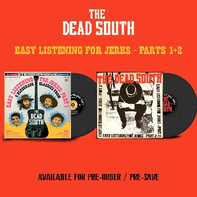 Dead South - Easy Listening for Jerks Parts 1 and 2