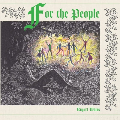 Rupert Wates - For The People