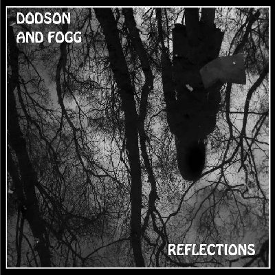 Dodson and Fogg - Reflections