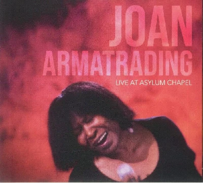 Joan Armatrading - Live at Asylum Chapel