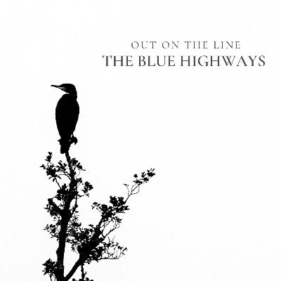 Blue Highways - Out on the Line