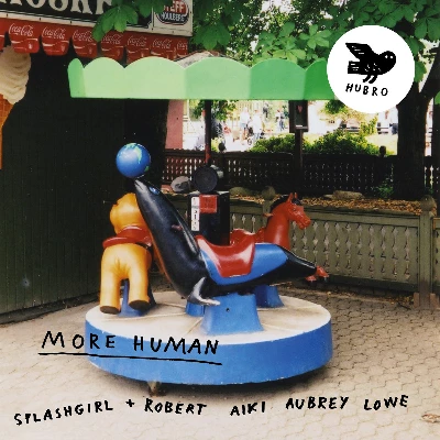 Splashgirl and Robert Aiki Aubrey Lowe  - More Human