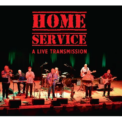 Home Service - A Live Transmission