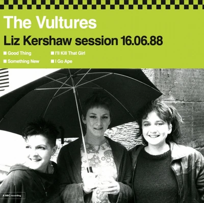Vultures - Liz Kershaw Session 16.06.88