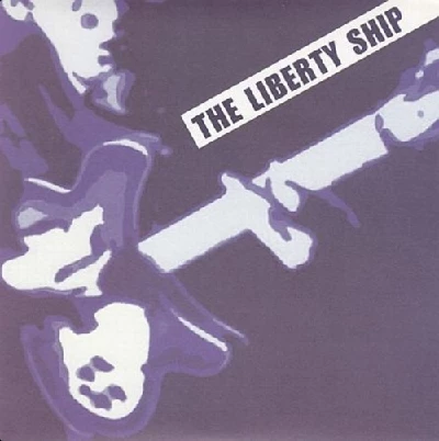Liberty Ship - I Guess You Didn't See Her