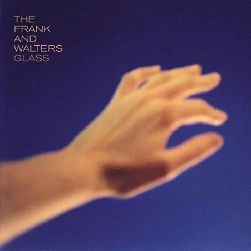 Frank And Walters - Glass