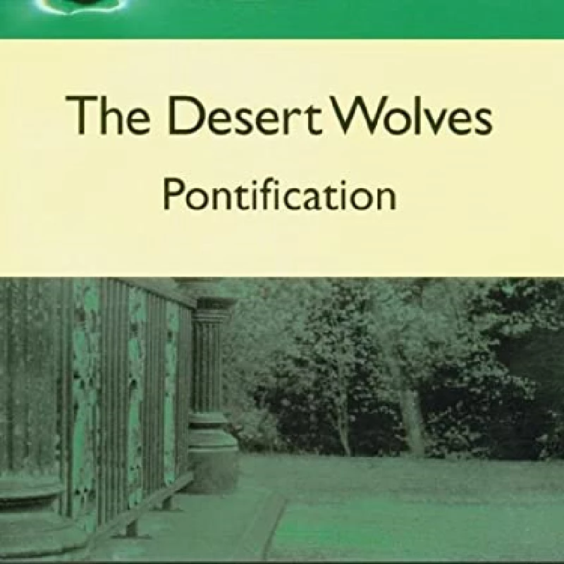 Desert Wolves - Pontification