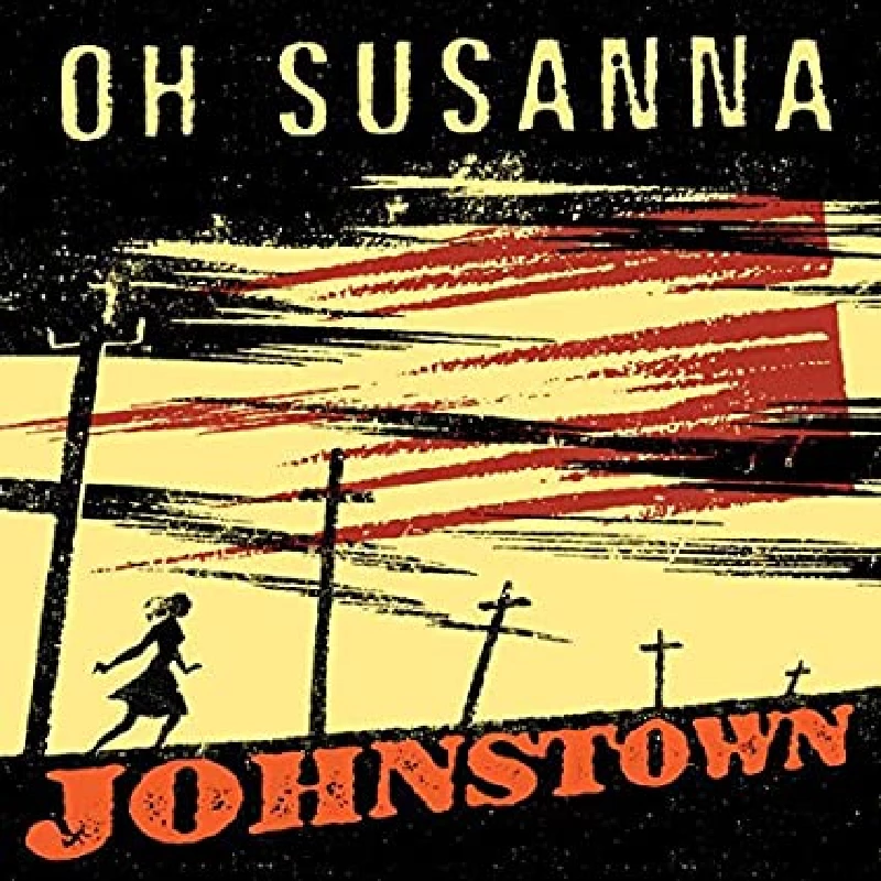 Johnstown - Oh Susanna
