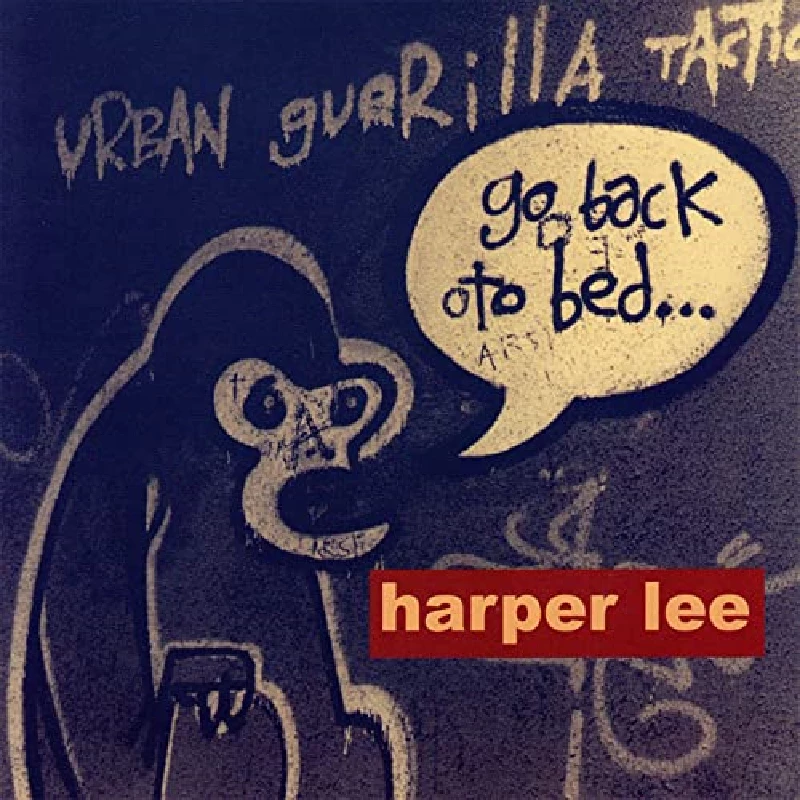 Harper Lee - Go Back To Bed