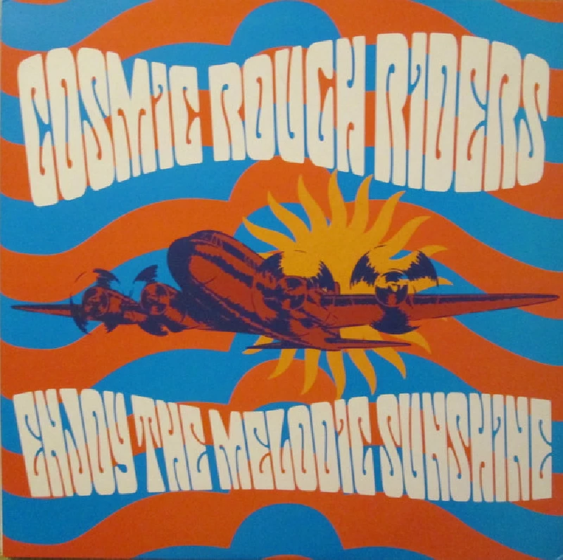 Cosmic Rough Riders - Enjoy The Melodic Su