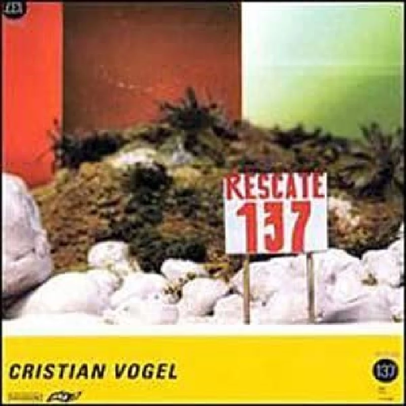 Cristian Vogel - Rescate 137