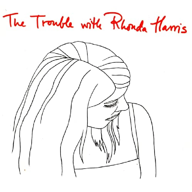 Rhonda Harris - The Trouble With
