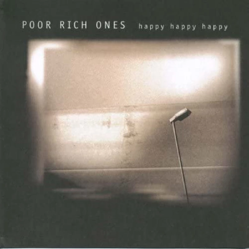 Poor Rich Ones - Happy Happy Happy