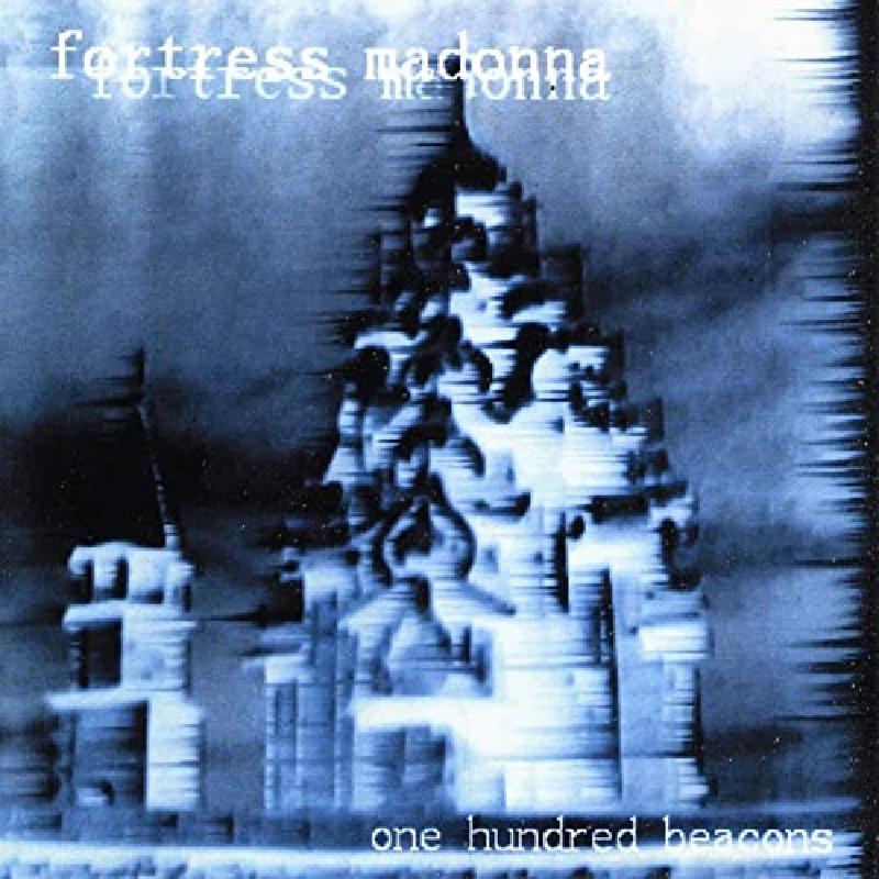 Fortress Madonna - 100 Beacons