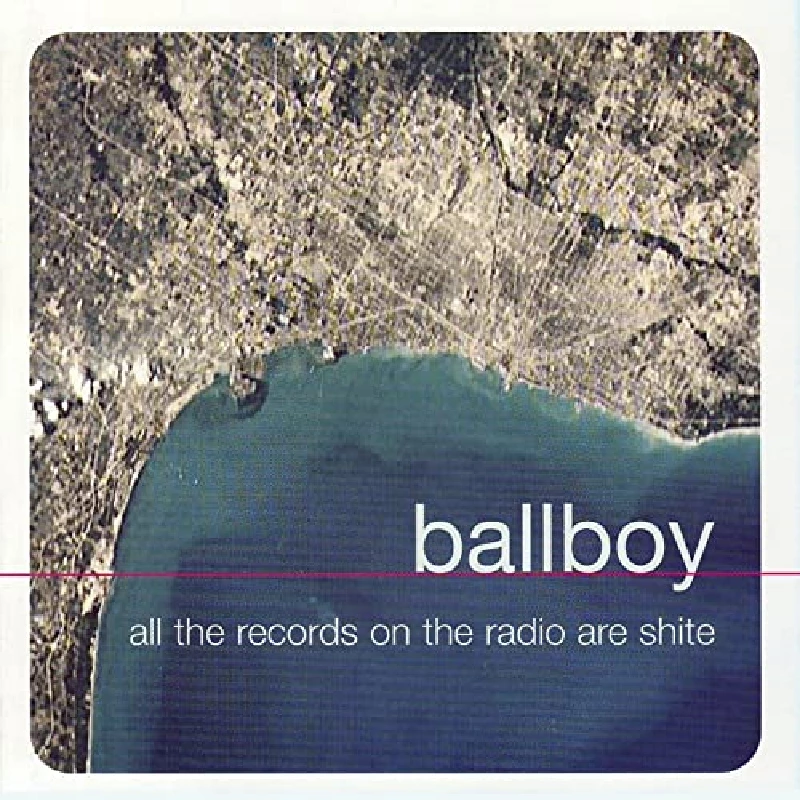 Ballboy - All The Records On The Radio Are Shite