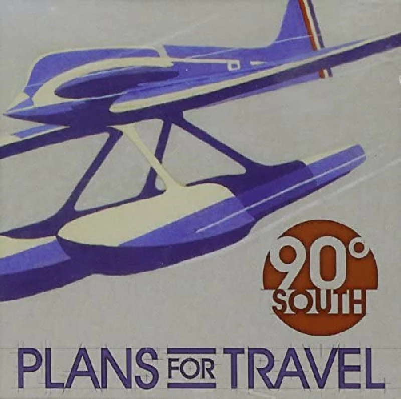 90 Degrees South - Plans For Travel