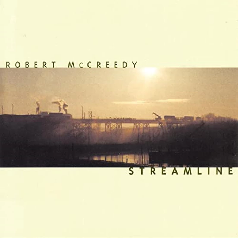 Robert McCreedy - Streamline