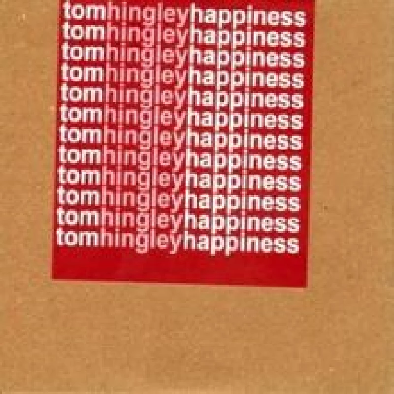 Tom Hingley - Happiness