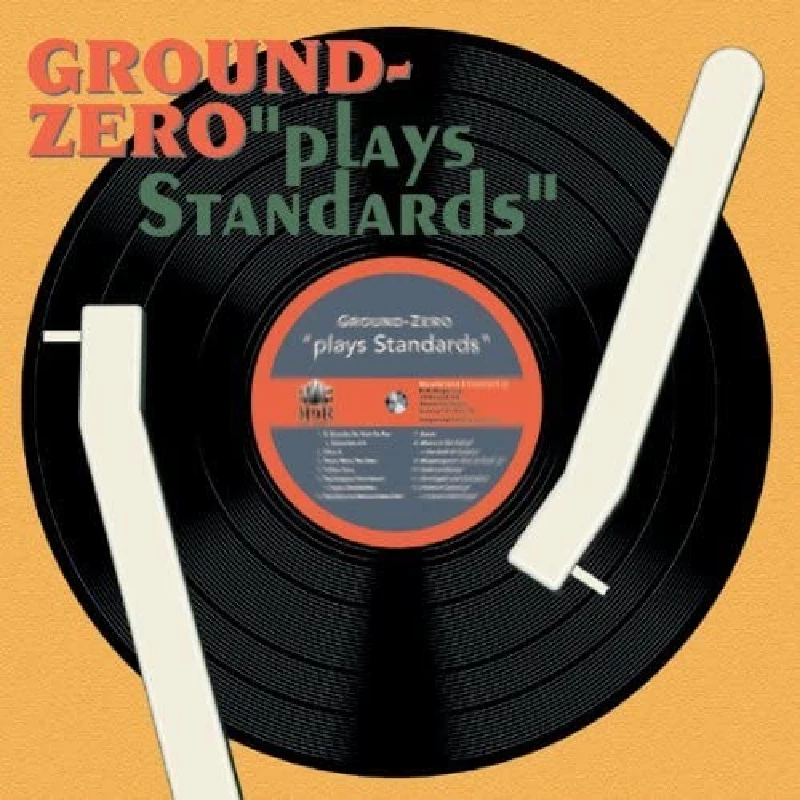 Ground Zero - Plays Standards