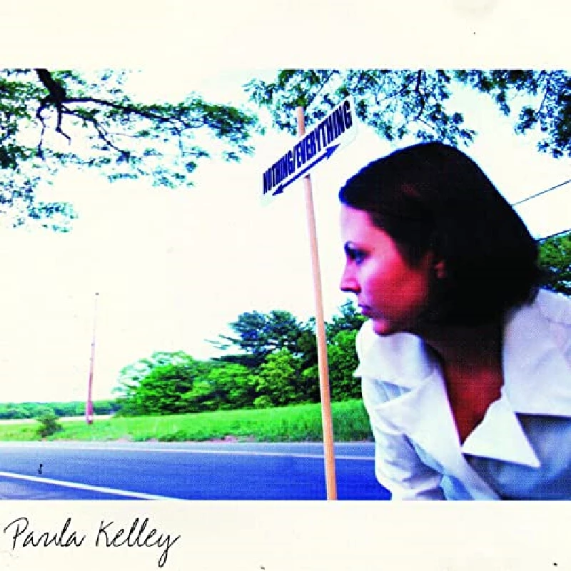 Paula Kelley - Nothing Everything