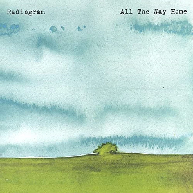 Radiogram - All The Way Home