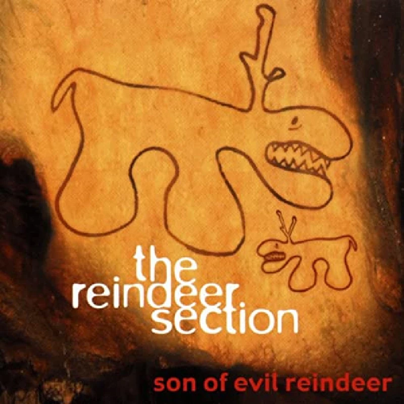 Reindeer Section - Son Of Evil Reindeer