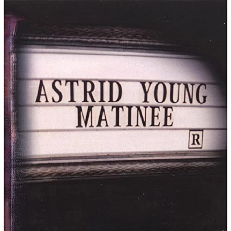 Young Astrid - Matinee
