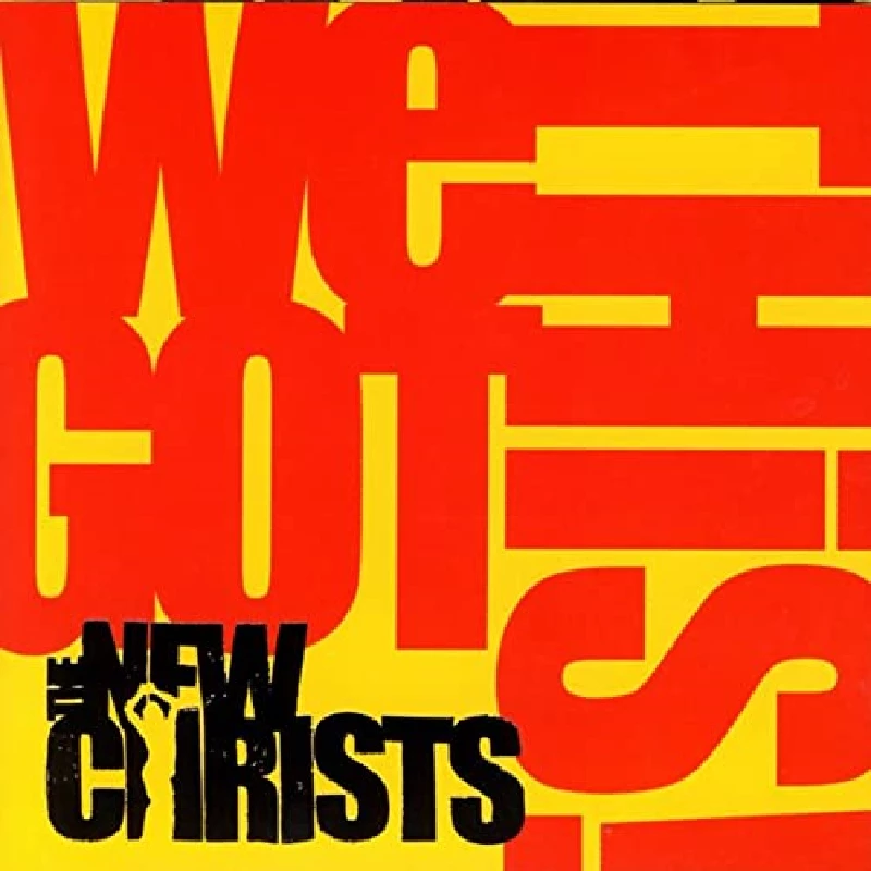 New Christs - We Got This