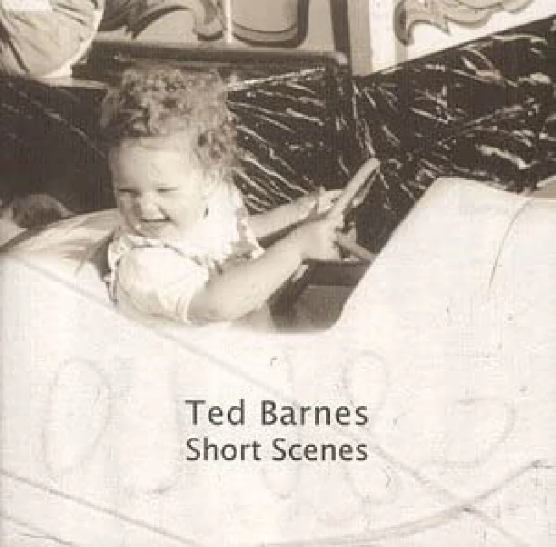 Ted Barnes - Short Scenes