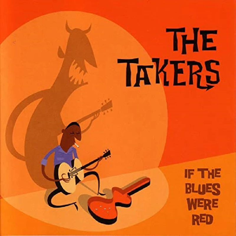 Takers - If The Blues Were Red