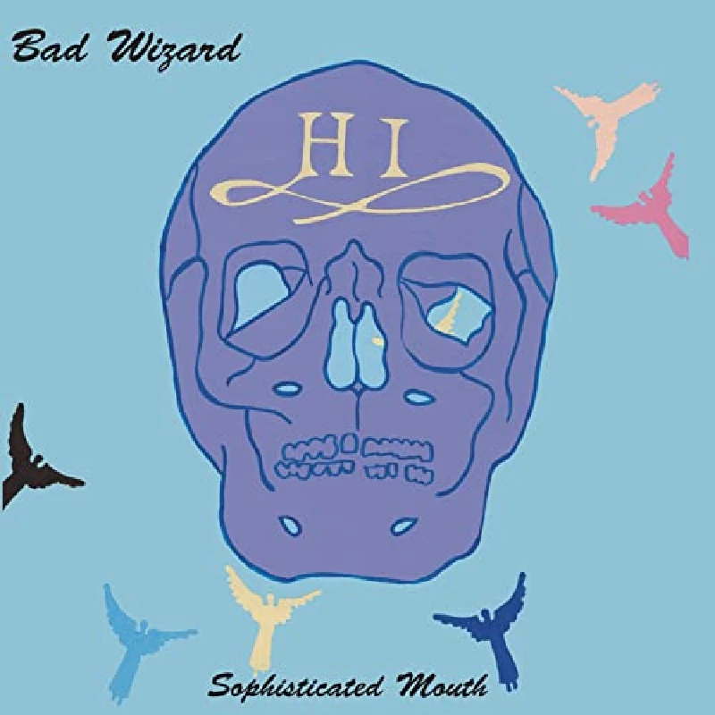 Bad Wizard - Sophisticated Mouth