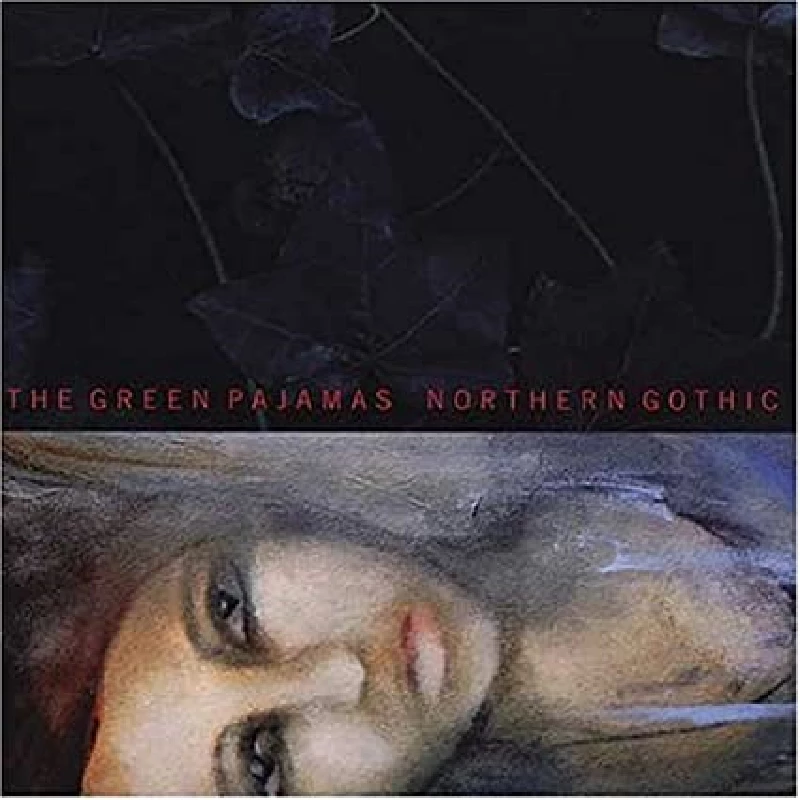 Green Pajamas - Northern Gothic