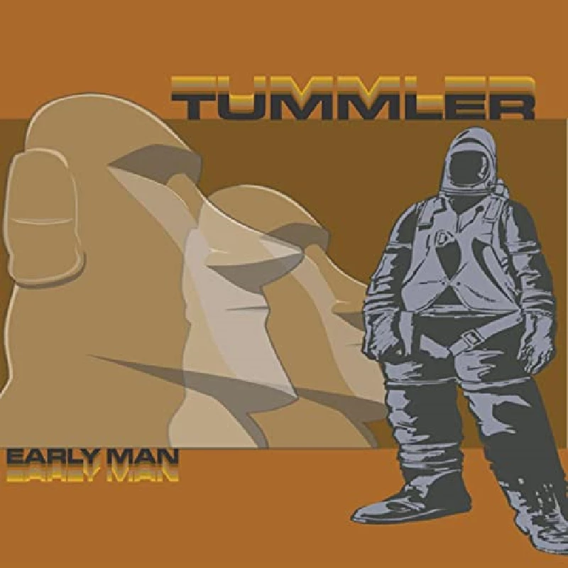 Tummler - Early Man