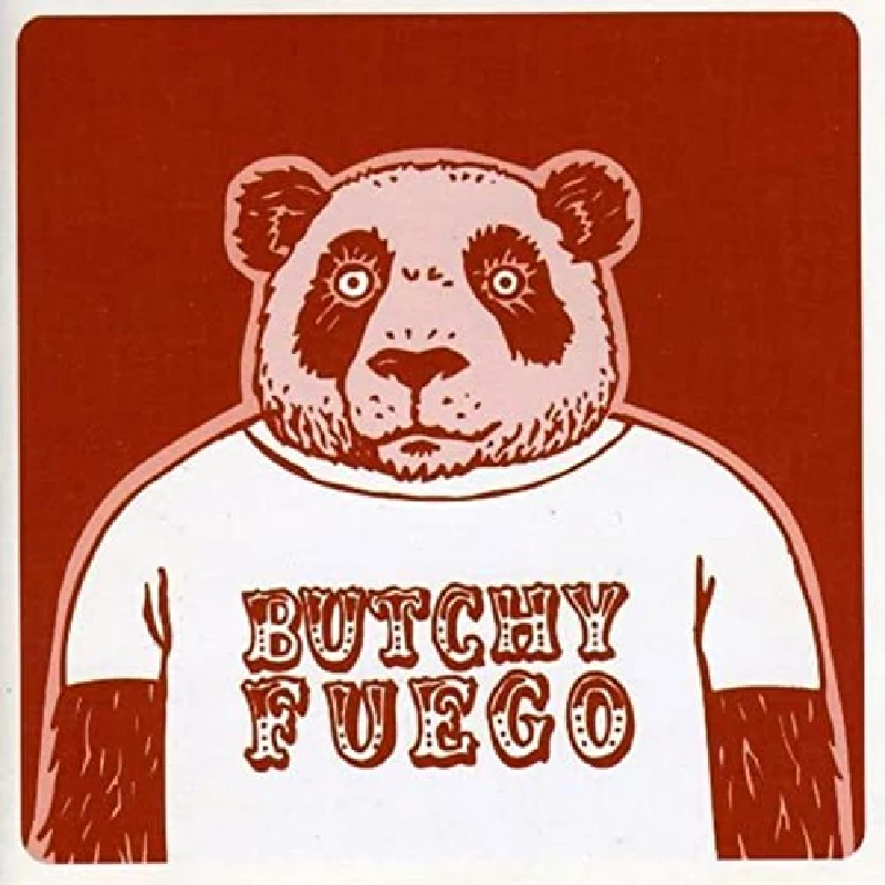 Butchy Fuego - Butchy Fuego