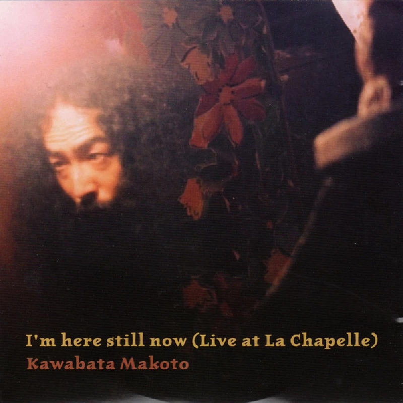  Kawabata Makoto - I'm Here Still Now