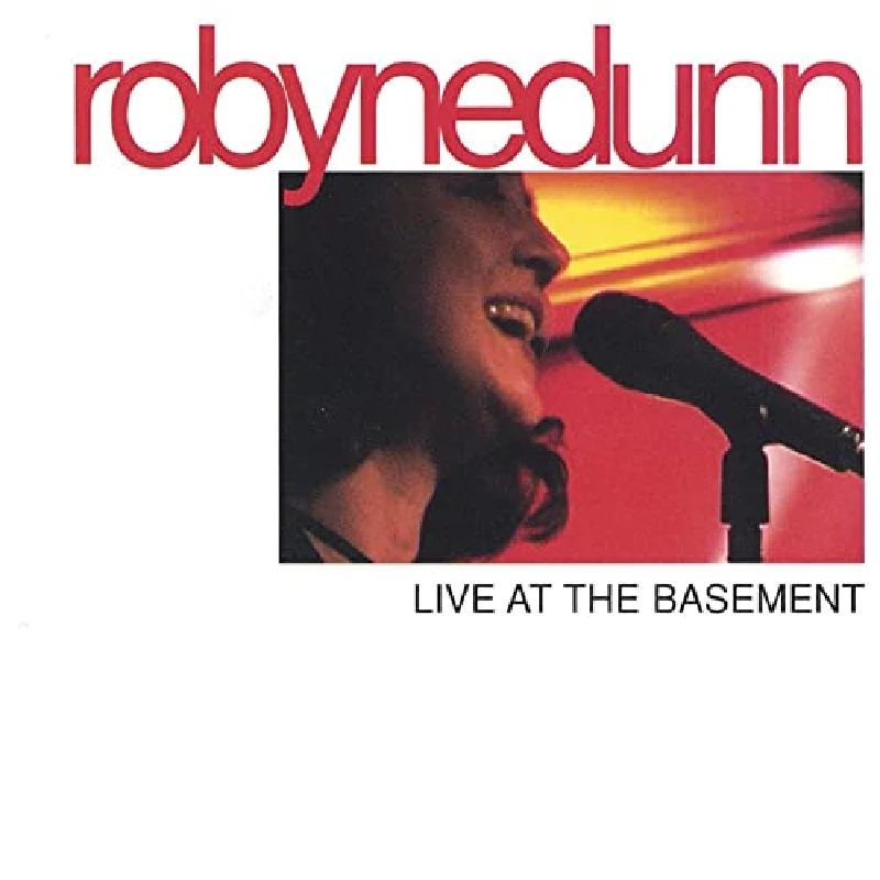 Dunn Robyne - Live At The Basement