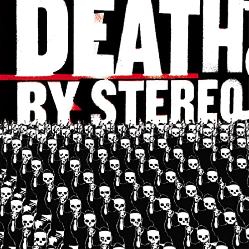 Death By Stereo - Into The Valley Of Death