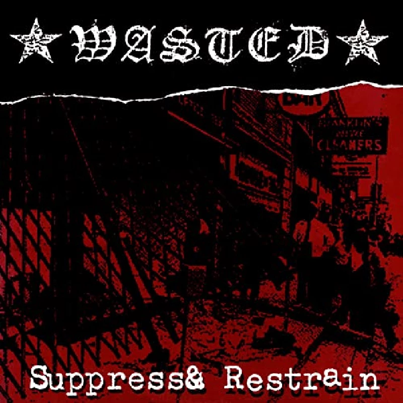 Wasted - Suppress And Restrain