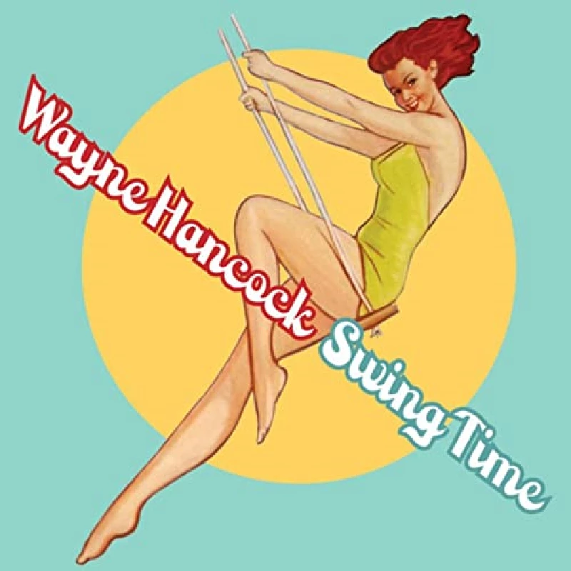 Wayne Hancock - Swing Time