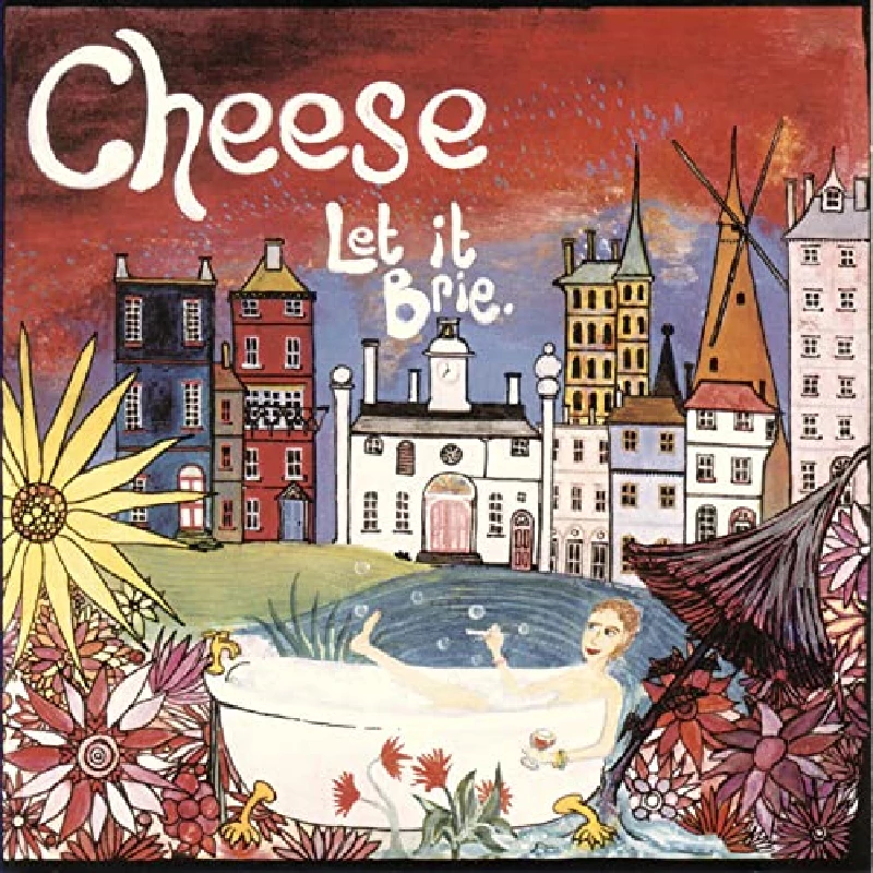 Cheese - Let It Brie