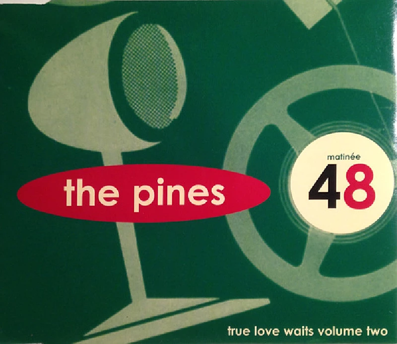 Pines - True Love Waits Volume Two