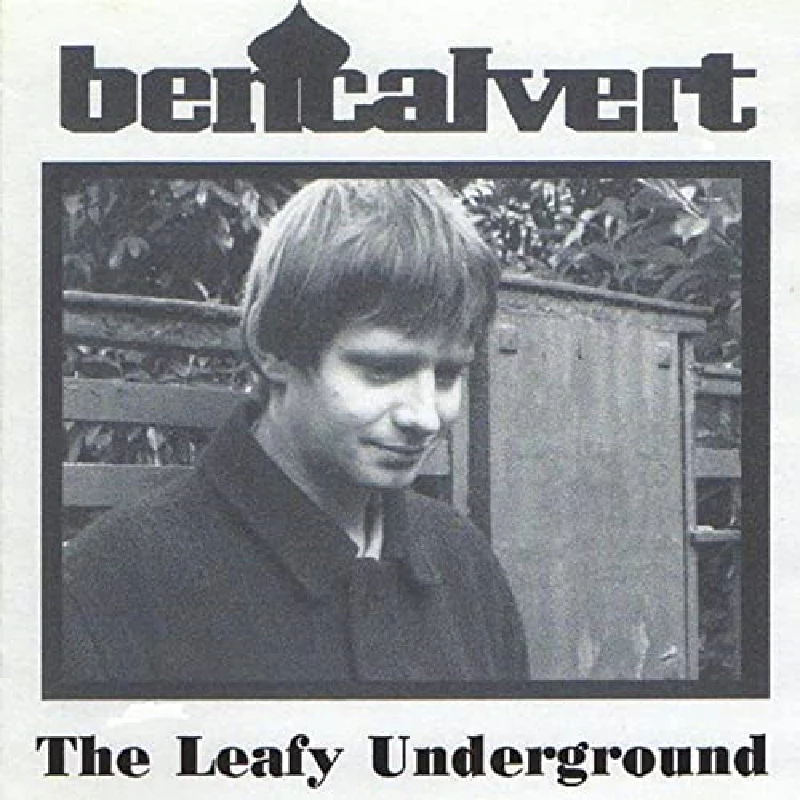 Ben Calvert - Leafy Underground