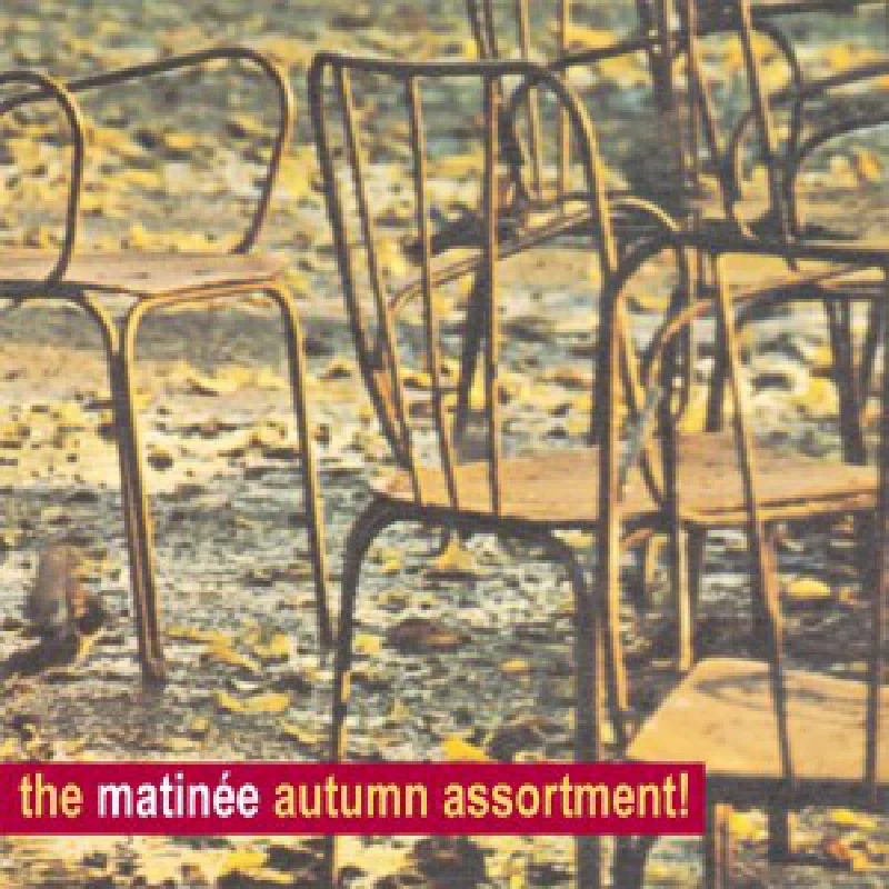 Various - The Matinee Autumn Assortment!