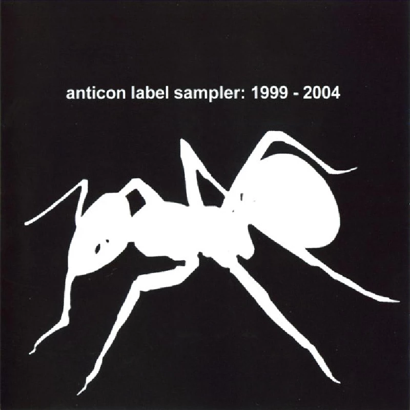 Various - Anticon Label Sampler 1999-2004